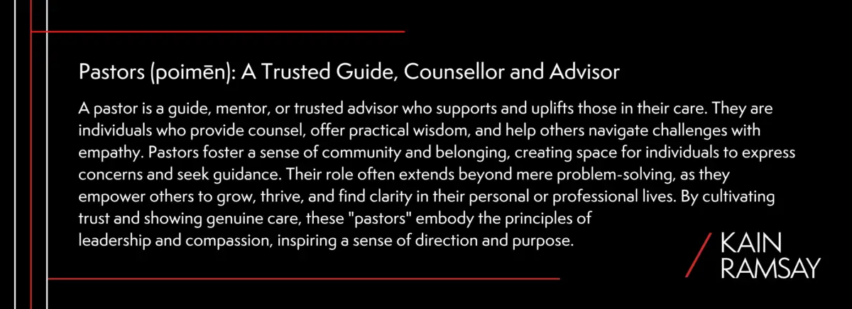 Pastors (poimēn)_ A Trusted Guide, Counsellor and Advisor