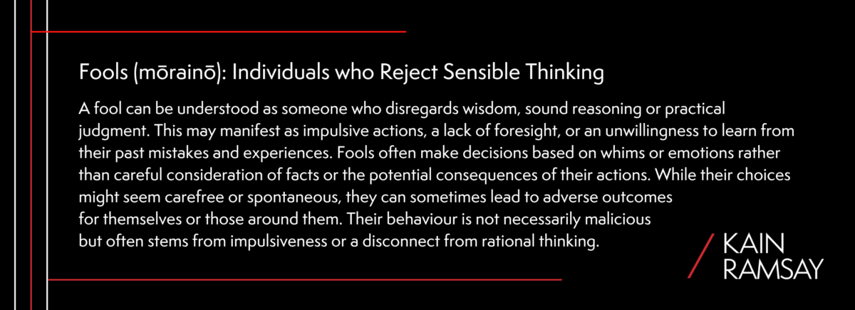 Some Will Remain Fools (mōrainō) Those who Reject Sensible Thinking